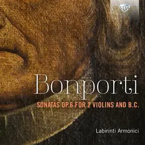 Labirinti Armonici - Bonporti: Sonatas, Op. 6 for 2 Violins and B.C (2023) [Official Digital Download 24/96]