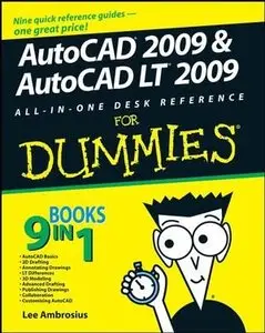 AutoCAD 2009 & AutoCAD LT 2009 All-in-One Desk Reference For Dummies (repost)