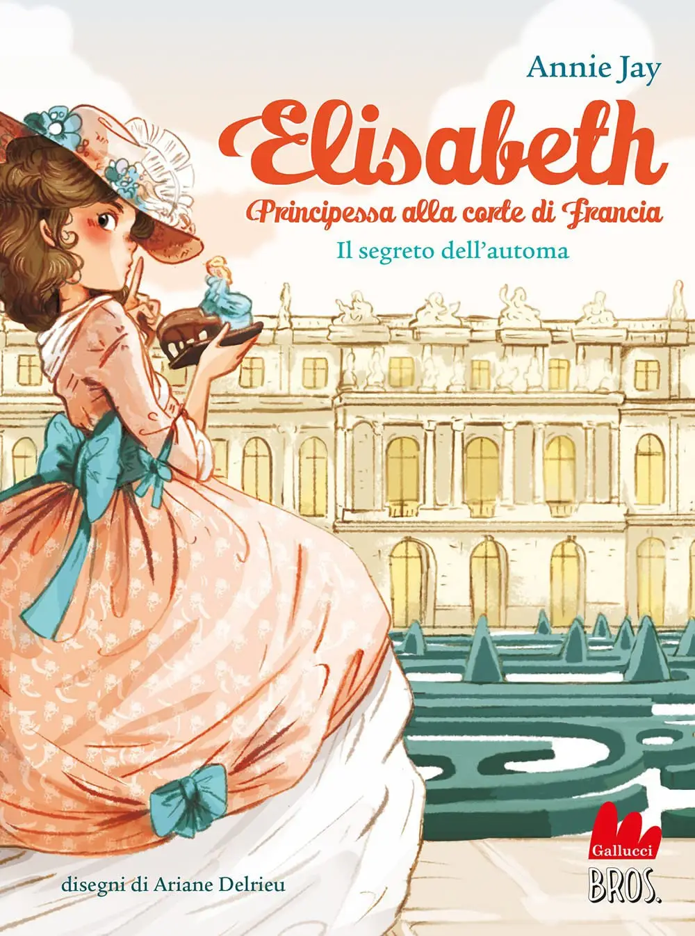 Annie Jay - Il segreto dell'automa. Elisabeth principessa alla corte di Francia
