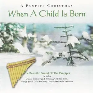 Ion Ionescu Ensemble - A Panpipe Christmas: When A Child Is Born (1997) {Bellevue Entertainment}