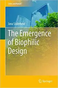 The Emergence of Biophilic Design (Repost)