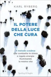 Karl Ryberg - Il potere della luce che cura