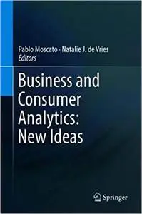 Business and Consumer Analytics: New Ideas