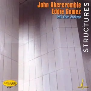 John Abercrombie/Eddie Gomez/Gene Jackson – Structures (2006) {Chesky Records} [Repost]