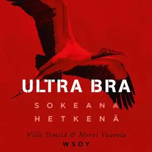 «Ultra Bra» by Ville Similä,Mervi Vuorela