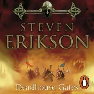 «Deadhouse Gates» by Steven Erikson