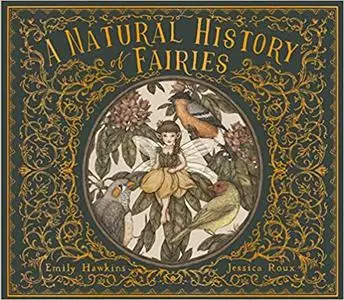 A Natural History of Fairies