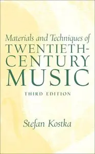 Materials and Techniques of 20th Century Music