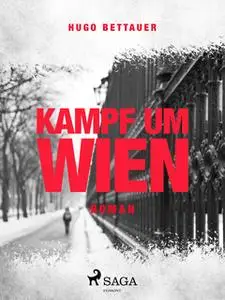 «Kampf um Wien» by Hugo Bettauer