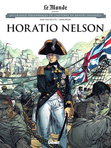 Les Grands Personnages De L'Histoire En Bandes Dessinees - Tome 47 - Horatio Nelson