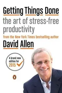 Getting Things Done: The Art of Stress-Free Productivity (repost)