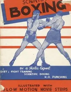 Scientific Boxing: Diet; Fight Training, Scientific Boxing, K.O. Punching (Repost)