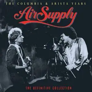 Air Supply - The Columbia & Arista Years: The Definitive Collection (2016)