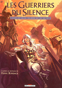 Les Guerriers du Silence - Tome 1 - Point-rouge (Repost)