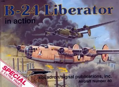 B-24 Liberator in Action (Squadron Signal 1080) (Repost)