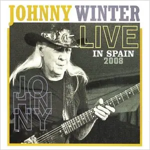 Johnny Winter - Live In Spain 2008 (2013)