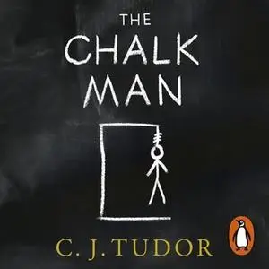 «The Chalk Man» by C.J. Tudor