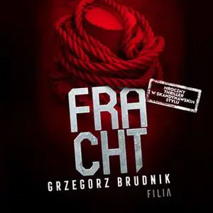 «Fracht» by Grzegorz Brudnik