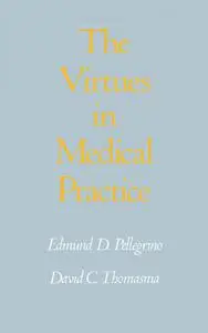 Virtues in Medical Practice