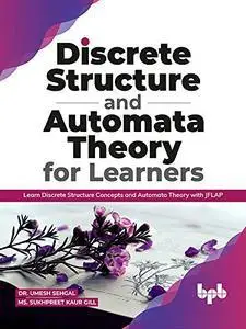 Discrete Structure and Automata Theory for Learners