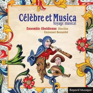 Emmanuel Bonnardot, Ensemble Obsidienne - Célèbre et Musica "Voyage Musical" (2020)