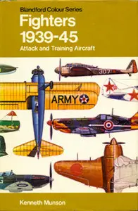 Fighters, attack and training aircraft, 1939-45 (The pocket encyclopaedia of world aircraft in colour)