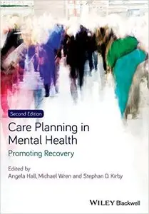 Care Planning in Mental Health: Promoting Recovery