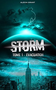 Storm - Tome 01 - Evacuation - Alexia Grant