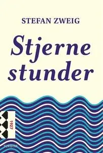 «Stjernestunder» by Stefan Zweig