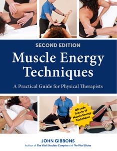 Muscle Energy Techniques : A Practical Guide for Physical Therapists, 2nd Edition