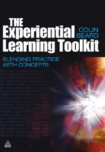 The Experiential Learning Toolkit: Blending Practice with Concepts (repost)