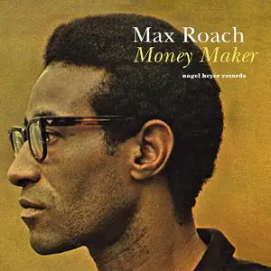 Max Roach - Money Maker: Quit and Go Traveling (2015)