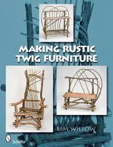 Making Rustic Twig Furniture