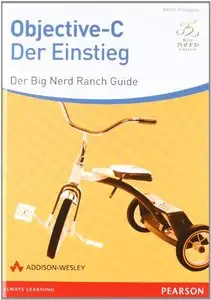 Objective-C - der Einstieg - Der Big Nerd Ranch-Guide (repost)