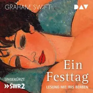 «Ein Festtag» by Graham Swift