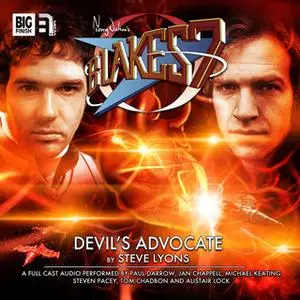 «Blake's 7 - The Classic Adventures - Devil's Advocate» by Steve Lyons