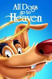 All Dogs Go to Heaven (1989)