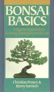 Bonsai Basics: A Step-By-Step Guide To Growing, Training & General Care (repost)