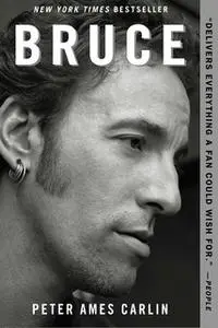 «Bruce» by Peter Ames Carlin