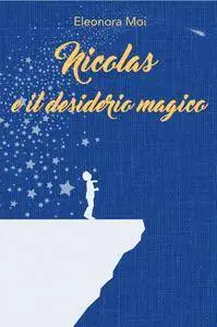 Nicolas e il desiderio magico