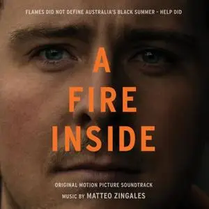 Matteo Zingales - A Fire Inside Original Motion Picture Soundtrack (2021)