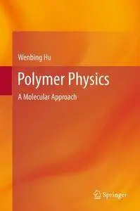 Polymer Physics: A Molecular Approach