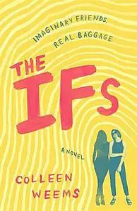 «The IFs» by Colleen Weems