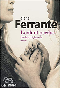 L'enfant perdue - Elena Ferrante