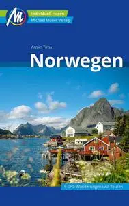 Armin Tima - Norwegen Reiseführer Michael Müller Verlag