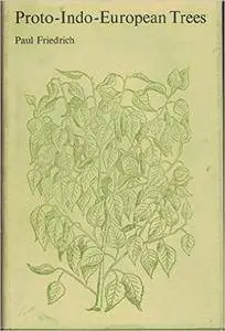Proto-Indo-European Trees First edition