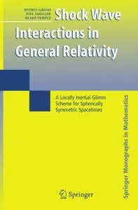 Shock Wave Interactions in General Relativity: A Locally Inertial Glimm Scheme for Spherically Symmetric Spacetimes