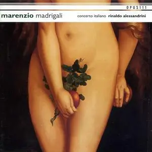 Rinaldo Alessandrini, Concerto Italiano - Luca Marenzio: Madrigali (2001)