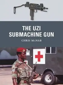 The Uzi Submachine Gun (Osprey Weapon 12) (repost)