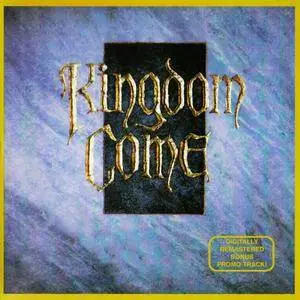 Kingdom Come - Kingdom Come (1988) [3CD - 1 original and 2 subsequent remastered versions]